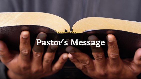 Pastor's Message August 5, 2023